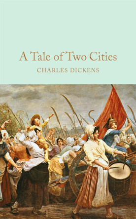 A Tale of Two Cities by Charles Dickens 9781509825387