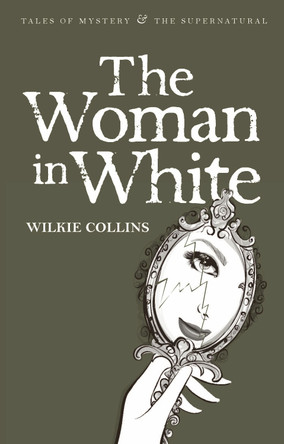 The Woman in White by Wilkie Collins 9781840220841