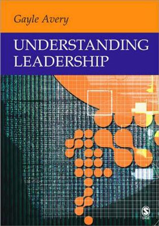 Understanding Leadership: Paradigms and Cases by Gayle C. Avery 9780761942894