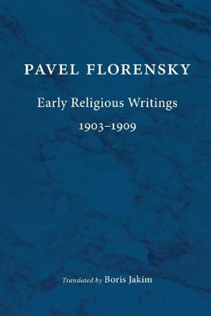 Early Religious Writings, 1903-1909 by Pavel Florensky 9780802874955