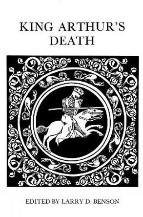 King Arthur's Death by Larry D. Benson 9780859892674