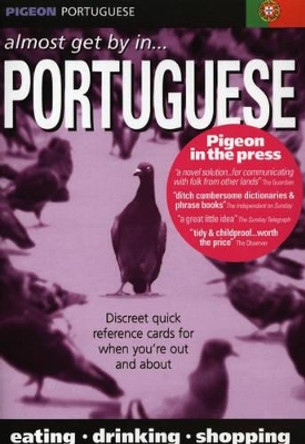 Pigeon Portuguese: Almost Get by in Portuguese by Kenneth Griffith 9780953436064