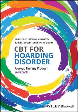 CBT for Hoarding Disorder: A Group Therapy Program Workbook by David F. Tolin 9781119159247