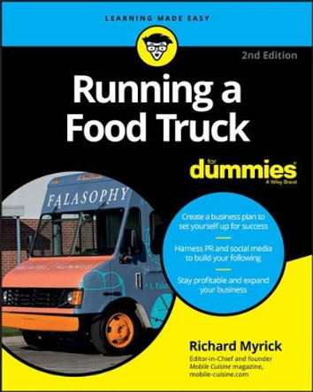 Running a Food Truck for Dummies, 2nd Edition by Richard Myrick 9781119286134