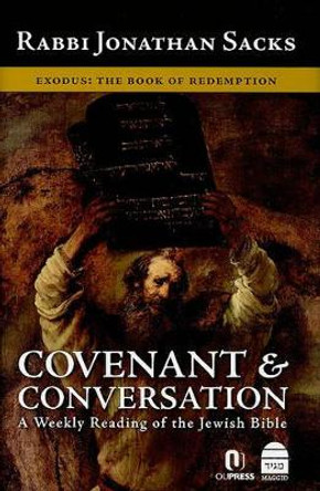 Covenant & Conversation: Exodus: The Book of Redemption by Rabbi Jonathan Sacks 9781592640218