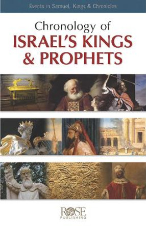 Chronology of Israel's Kings and Prophets by Rose Publishing 9781628628050