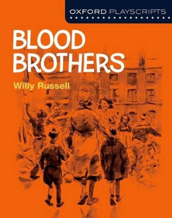 Oxford Playscripts: Blood Brothers by Willy Russell 9780198332992