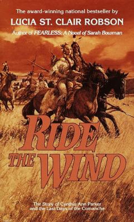 Ride the Wind by Lucia St.Clair Robson 9780345325228