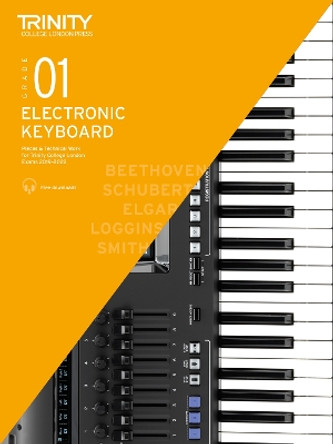Trinity College London Electronic Keyboard Exam Pieces & Technical Work 2019-2022: Grade 1 by Trinity College London Press 9780857367785