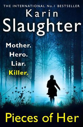 Pieces of Her by Karin Slaughter 9780008150853