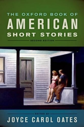 The Oxford Book of American Short Stories by Joyce Carol Oates 9780199744398