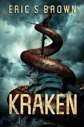 Kraken by Eric S Brown 9781925342994