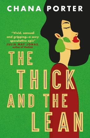 The Thick and The Lean by Chana Porter 9781803366180