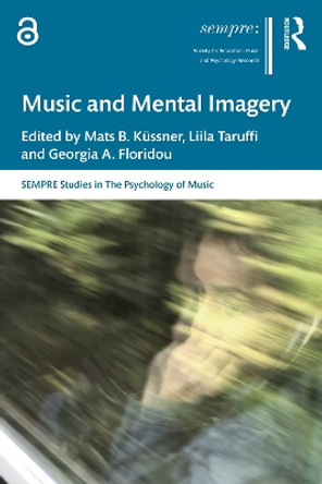 Music and Mental Imagery by Mats Kussner 9780367352165