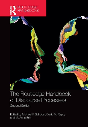 The Routledge Handbook of Discourse Processes: Second Edition by Michael F. Schober 9781032402062