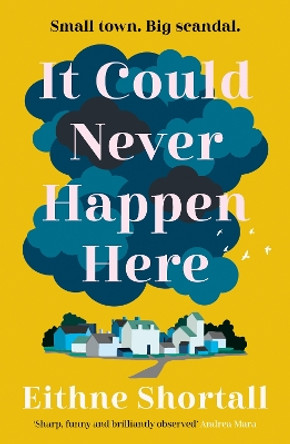 It Could Never Happen Here by Eithne Shortall 9781838951870