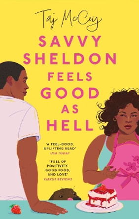 Savvy Sheldon Feels Good As Hell by Taj McCoy 9780349703688