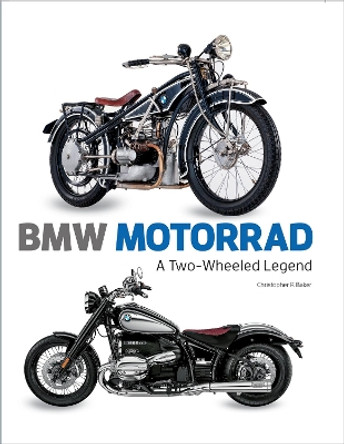 BMW Motorrad: A Two-wheeled Legend by Christopher P. Baker 9788854420038