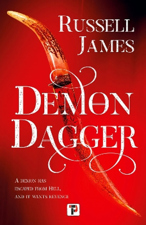 Demon Dagger by Russell James 9781787586932