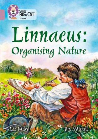 Linnaeus Organising Nature: Band 18/Pearl (Collins Big Cat) by Liz Miles