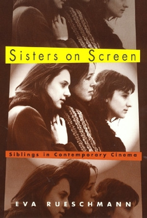 Sisters On Screen by Eva Rueschmann 9781566397476