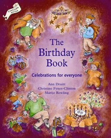 Birthday Book: Celebrations for Everyone by Ann Druitt 9781903458013
