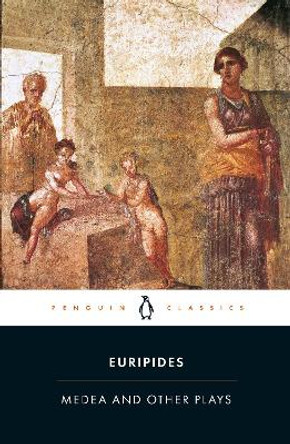 Medea and Other Plays by Euripides 9780140449297