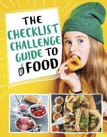 The Checklist Challenge Guide to Food by Blake A. Hoena 9781398252103