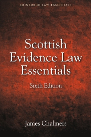 Scottish Evidence Law Essentials by James Chalmers 9781399519816