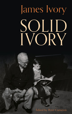 Solid Ivory by James Ivory 9781472155726