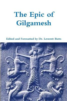 The Epic of Gilgamesh by Shin-Eqi-Unninni 9781300985730