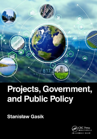 Projects, Government, and Public Policy by Stanislaw Gasik 9781032232683