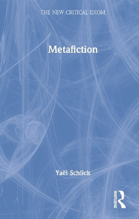 Metafiction by Yael Schlick 9781032019086