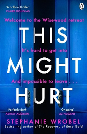 This Might Hurt by Stephanie Wrobel 9781405943550