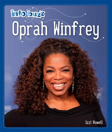 Info Buzz: Black History: Oprah Winfrey by Izzi Howell 9781445168708