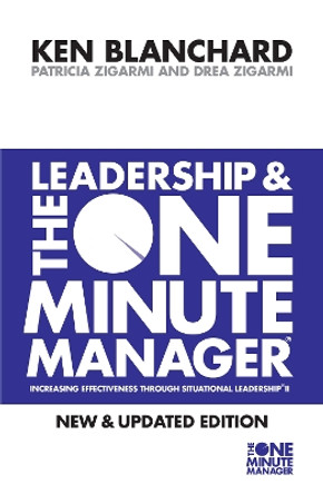 Leadership and the One Minute Manager (The One Minute Manager) by Kenneth Blanchard 9780007103416