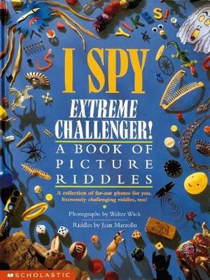 I Spy Extreme Challenger! by Jean Marzollo 9780439199001