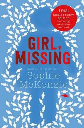 Girl, Missing by Sophie McKenzie 9781471147999