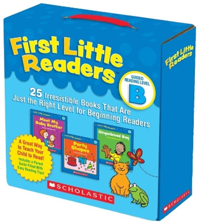 First Little Readers: Guided Reading Level B: 25 Irresistible Books That Are Just the Right Level for Beginning Readers by Liza Charlesworth 9780545231503