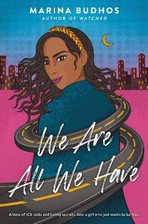 We Are All We Have by Marina Budhos 9780593120200