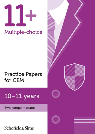 11+ Practice Papers for CEM, Ages 10-11 by Schofield & Sims 9780721714769