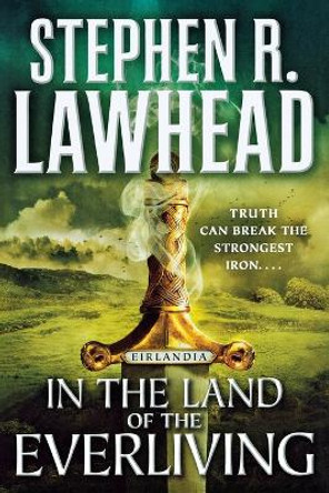 In the Land of the Everliving by Stephen R Lawhead 9781250813640