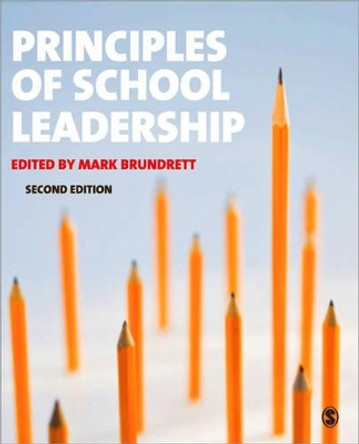 Principles of School Leadership by Mark Brundrett 9781446201459