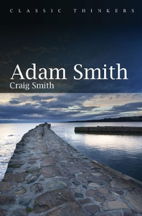 Adam Smith by Craig Allen Smith 9781509518227