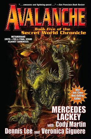 Secret World Chronicle: Avalanche by Mercedes Lackey 9781481483223