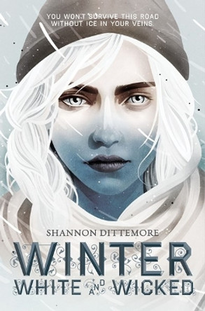 Winter, White and Wicked by Shannon Dittemore 9781419740244