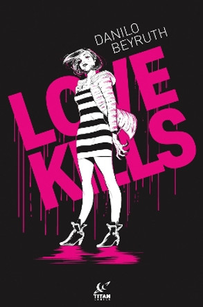 Love Kills by Danilo Beyruth 9781787740242