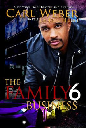 The Family Business 6 Carl Weber 9781645565574