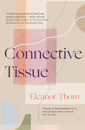 Connective Tissue by Eleanor Thom 9781739207700