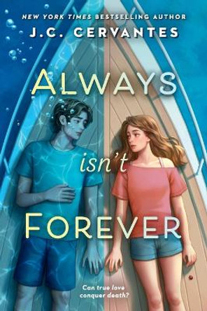 Always Isn't Forever by J. C. Cervantes 9780593619575